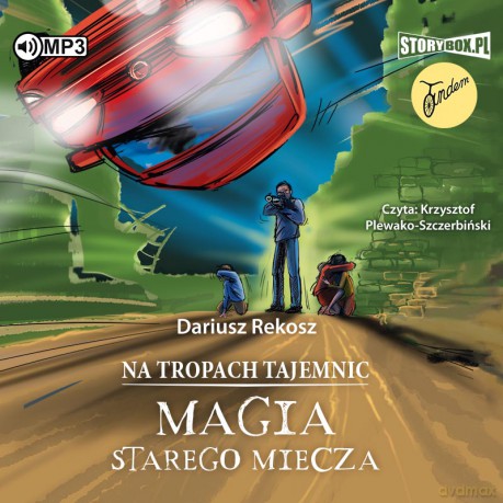 Magia starego miecza. Na tropach tajemnic (Tom 3) - Dariusz Rekosz [AUDIOBOOK]