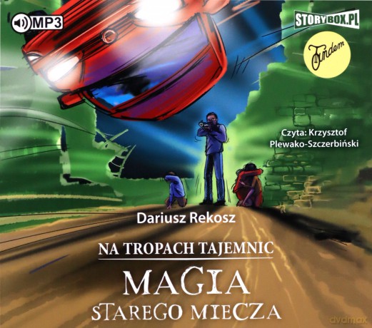 Magia starego miecza. Na tropach tajemnic (Tom 3) - Dariusz Rekosz [AUDIOBOOK]