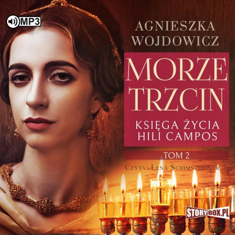 Morze trzcin. Księga życia Hili Campos (Tom 2) - Agnieszka Wojdowicz [AUDIOBOOK]
