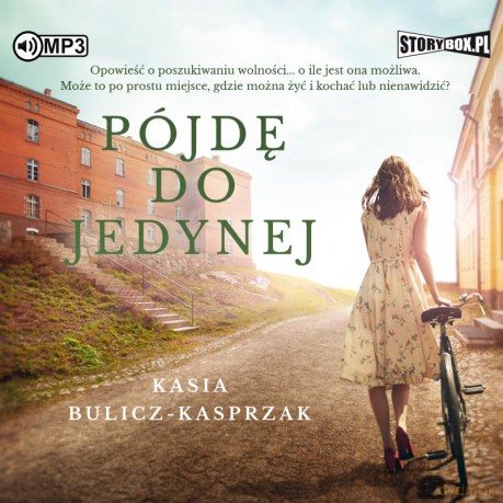Pójdę do jedynej - Kasia Bulicz-Kasprzak [AUDIOBOOK]