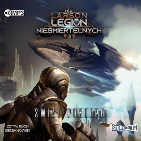 Świat postępu. Legion nieśmiertelnych (Tom 3) - B. V. Larson [AUDIOBOOK]