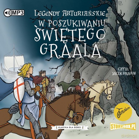 W poszukiwaniu Świętego Graala. Legendy arturiańskie (Tom 8) - Autor nieznany [AUDIOBOOK]