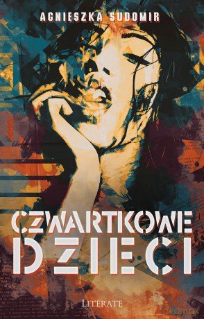 Czwartkowe dzieci - Agnieszka Sudomir [KSIĄŻKA]