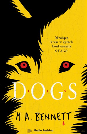Dogs - M.A. Bennett [KSIĄŻKA]