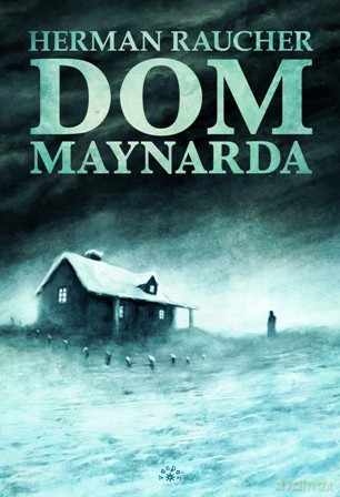 Dom Maynarda - Herman Raucher [KSIĄŻKA]