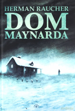 Dom Maynarda - Herman Raucher [KSIĄŻKA]