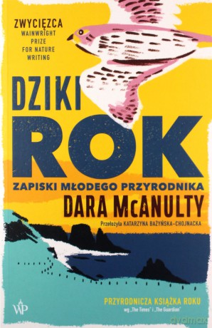 Dziki rok. Zapiski młodego przyrodnika - Dara McAnulty [KSIĄŻKA]