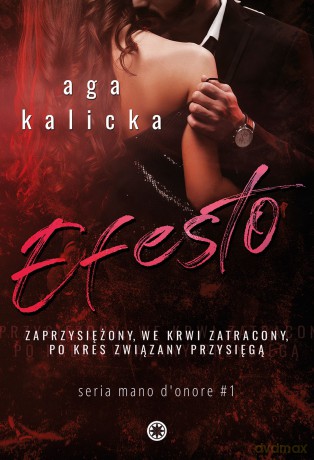 Efesto. Mano d'onore (Tom 1) - Aga Kalicka [KSIĄŻKA]