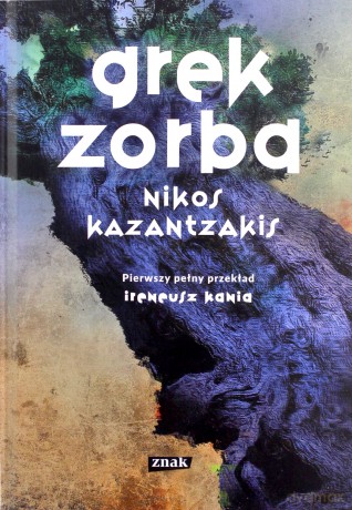 Grek Zorba - Nikos Kazantzakis [KSIĄŻKA]