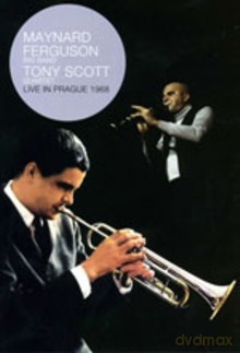 Maynard Ferguson Big Band, Tony Scott Quartet: Live In Prague 1968 [DVD]