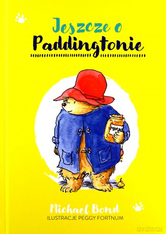 Jeszcze o Paddingtonie - Michael Bond [KSIĄŻKA]