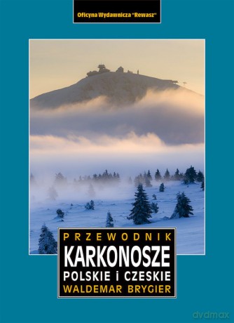 Karkonosze polskie i czeskie. Przewodnik - Waldemar Brygier [KSIĄŻKA]