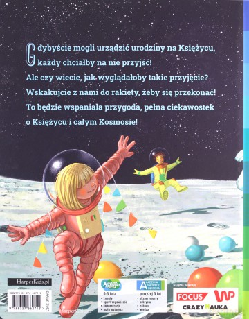 Kosmiczne urodziny! Lecimy na Księżyc. Akademia mądrego dziecka. Chcę wiedzieć - Joyce Lapin [KSIĄŻKA]