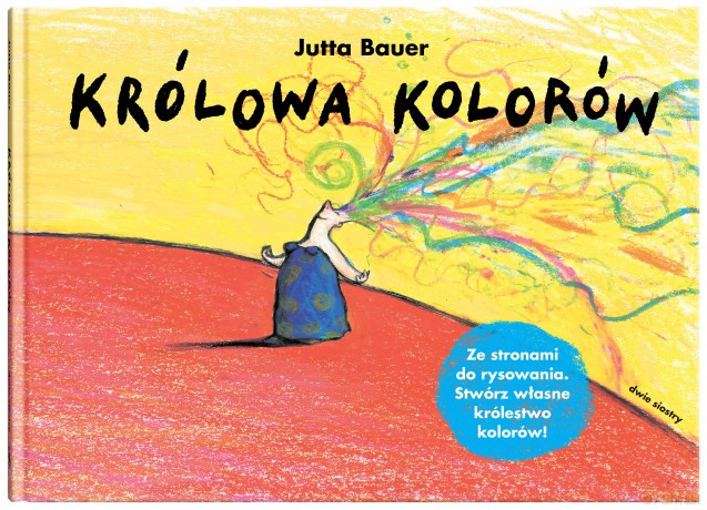 Królowa kolorów - Jutta Bauer [KSIĄŻKA]