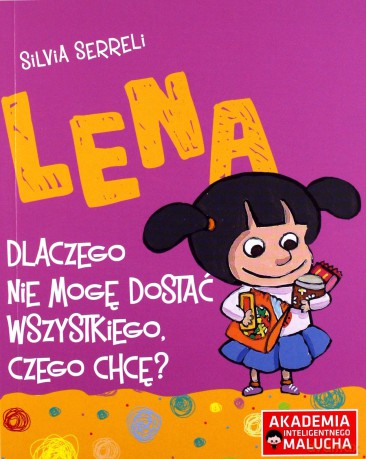 Lena dlaczego nie mogę dostać wszystkiego - Silvia Serreli [KSIĄŻKA]