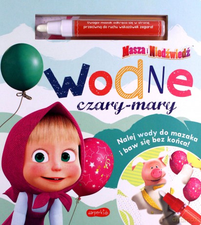 Masza i Niedźwiedź. Wodne czary-mary [KSIĄŻKA]