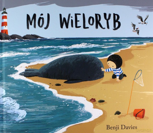 Mój wieloryb - Benji Davies [KSIĄŻKA]