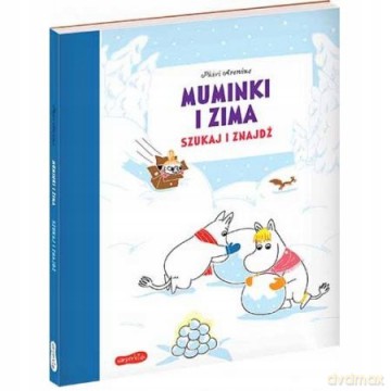 Muminki i zima. Szukaj i znajdź - Päivi Arenius [KSIĄŻKA]