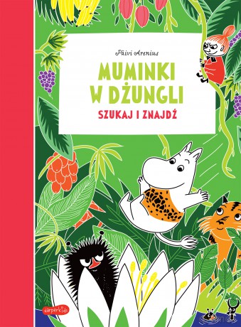 Muminki w dżungli. Szukaj i znajdź - Päivi Arenius [KSIĄŻKA]