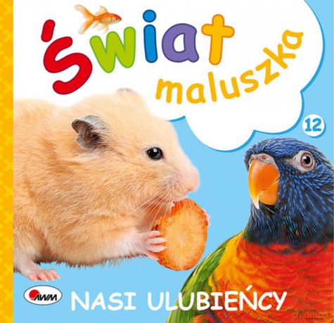 Nasi ulubieńcy. Świat maluszka - Piotr Kozera [KSIĄŻKA]