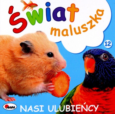 Nasi ulubieńcy. Świat maluszka - Piotr Kozera [KSIĄŻKA]
