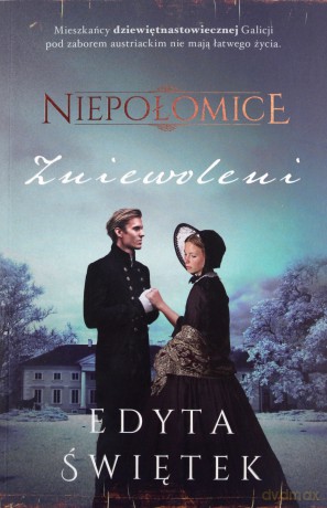 Niepołomice. Zniewoleni - Edyta Świętek [KSIĄŻKA]