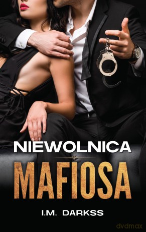 Niewolnica mafiosa - I.M. Darkss [KSIĄŻKA]