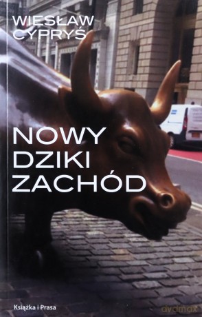 Nowy Dziki Zachód - Wiesław Cypryś [KSIĄŻKA]