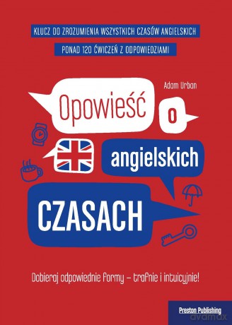 Opowieść o angielskich czasach wyd. 4 - Adam Urban [KSIĄŻKA]
