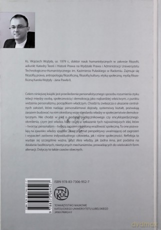 Osoba społeczność demokracja. W poszukiwaniu personalistycznych podstaw władzy społecznej - Wojciech Wojtyła [KSIĄŻKA]