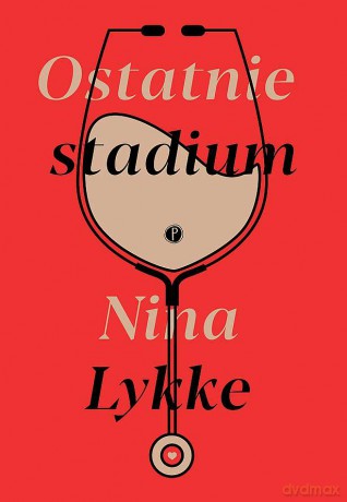 Ostatnie stadium - Nina Lykke [KSIĄŻKA]