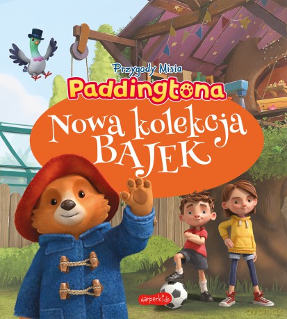 Paddington. Nowa kolekcja bajek [KSIĄŻKA]