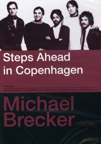 Michael Brecker: Steps Ahead In Copenhagen [DVD]