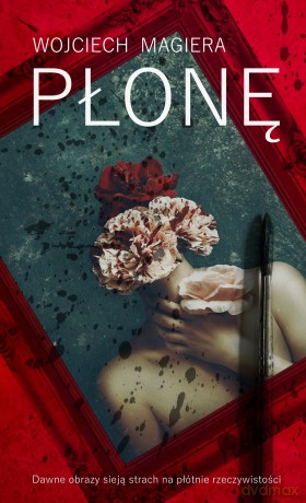 Płonę - Wojciech Magiera [KSIĄŻKA]