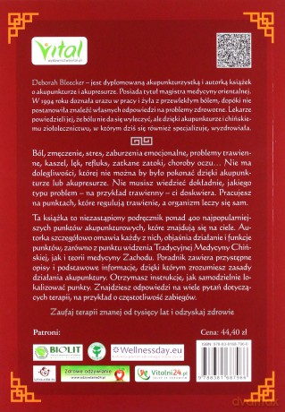 Podręcznik punktów akupunkturowych. Lokalizacja i funkcje ponad 400 punktów akupunkturowych wykorzystywanych w skutecznym leczeniu powszechnych dolegliwości - Deborah Bleecker [KSIĄŻKA]