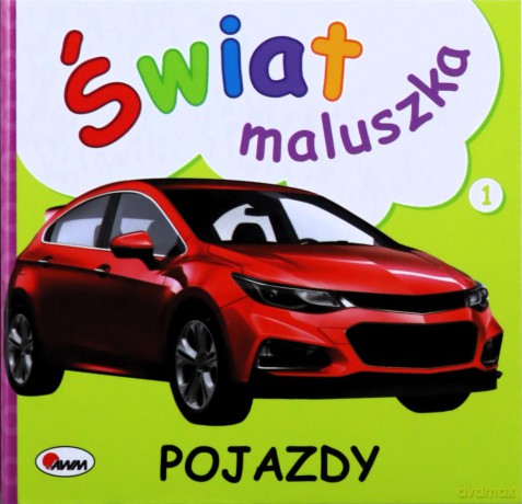 Pojazdy. Świat maluszka - Piotr Kozera [KSIĄŻKA]