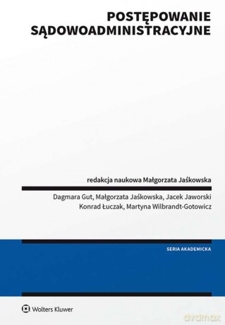 Postępowanie sądowoadministracyjne [KSIĄŻKA]