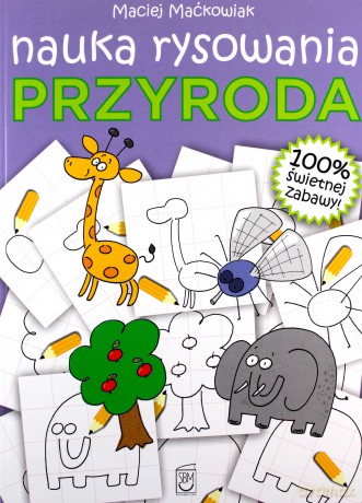 Przyroda. Nauka rysowania - Maciej Maćkowiak [KSIĄŻKA]