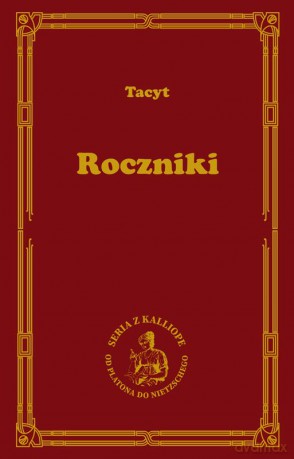 Roczniki - Tacyt Korneljiusz Publjiusz [KSIĄŻKA]