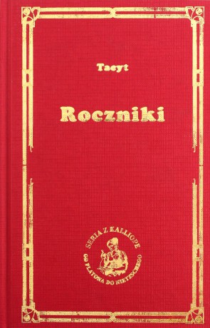 Roczniki - Tacyt Korneljiusz Publjiusz [KSIĄŻKA]
