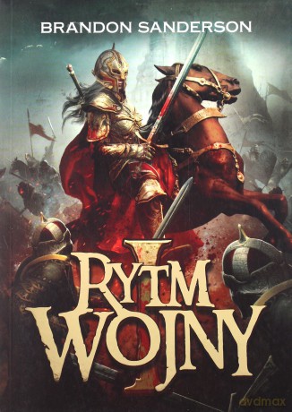 Rytm wojny. Archiwum Burzowego Światła (Tom 4). Część 1 - Brandon Sanderson [KSIĄŻKA]