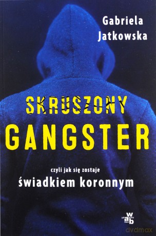 Skruszony gangster - Gabriela Jatkowska [KSIĄŻKA]