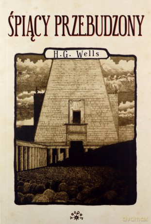 Śpiący przebudzony - Herbert George Wells [KSIĄŻKA]