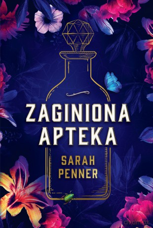 Zaginiona apteka - Sarah Penner [KSIĄŻKA]