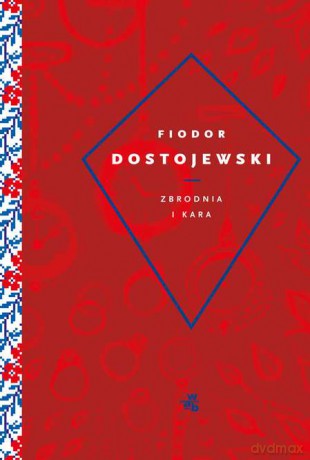 Zbrodnia i kara - Fiodor Dostojewski [KSIĄŻKA]