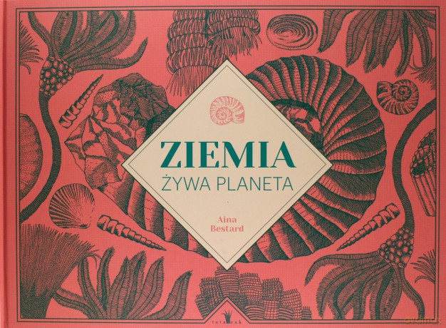 Ziemia, żywa planeta - Aina Bestard [KSIĄŻKA]