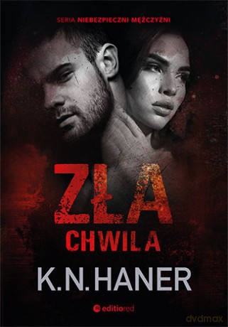 Zła chwila - K. N. Haner [KSIĄŻKA]