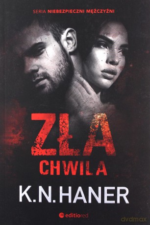 Zła chwila - K. N. Haner [KSIĄŻKA]