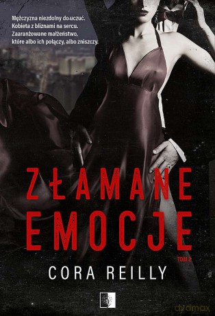 Złamane emocje. The Camorra Chronicles (Tom 2) - Cora Reilly [KSIĄŻKA]