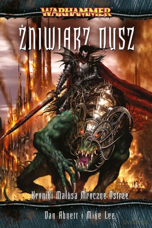 Żniwiarz dusz. Kroniki Malusa Darkblade'a - Dan Abnett, Mike Lee [KSIĄŻKA]